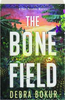 THE BONE FIELD