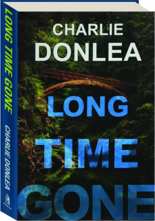 LONG TIME GONE