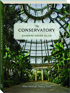 THE CONSERVATORY: Gardens Under Glass