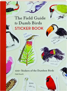 THE FIELD GUIDE TO DUMB BIRDS STICKER BOOK