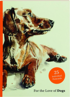 FOR THE LOVE OF DOGS: 25 Individual Postcards