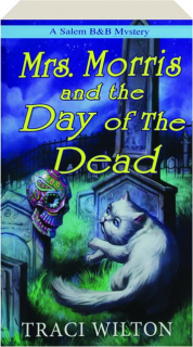 MRS. MORRIS AND THE DAY OF THE DEAD
