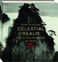CELESTIAL REALM: The Yellow Mountains of China