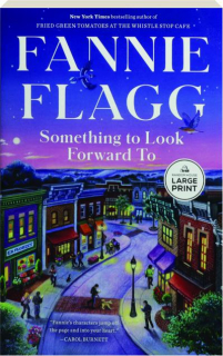 SOMETHING TO LOOK FORWARD TO