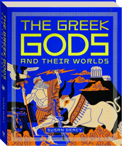 THE GREEK GODS AND THEIR WORLDS