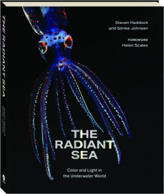 THE RADIANT SEA: Color and Light in the Underwater World