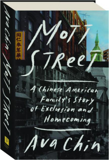 MOTT STREET: A CHINESE AMERICAN FAMILY'S STORY