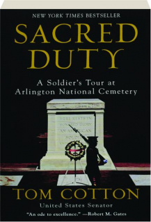 SACRED DUTY: A Soldier's Tour at Arlington National Cemetery