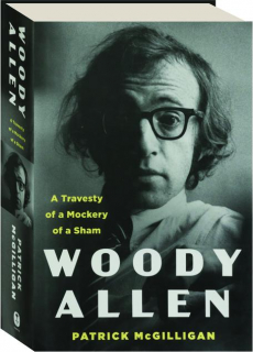 WOODY ALLEN: A Travesty of a Mockery of a Sham