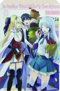 IN ANOTHER WORLD WITH MY SMARTPHONE, VOLUME 11