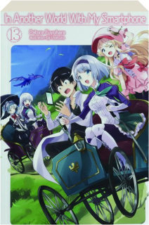 IN ANOTHER WORLD WITH MY SMARTPHONE, VOLUME 13