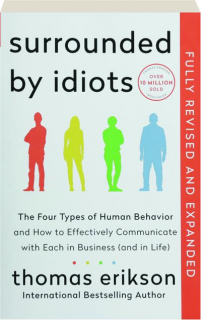 SURROUNDED BY IDIOTS, REVISED