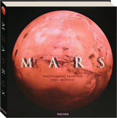 MARS: Photographs from the NASA Archives