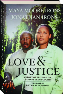 LOVE & JUSTICE: A Story of Triumph on Two Different Courts