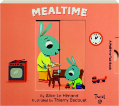 MEALTIME: A Pull-the-Tab Book
