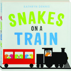 SNAKES ON A TRAIN