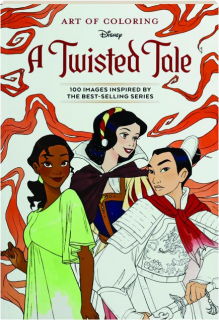 A TWISTED TALE: Disney Art of Coloring