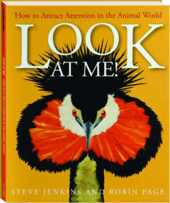 LOOK AT ME! How to Attract Attention in the Animal World