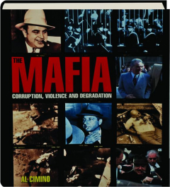THE MAFIA: Corruption, Violence and Degradation