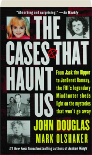 THE CASES THAT HAUNT US