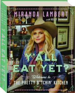 Y'ALL EAT YET? Welcome to the Pretty B*tchin' Kitchen