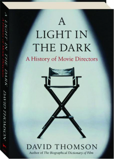 A LIGHT IN THE DARK: A History of Movie Directors