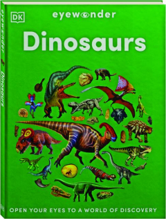 EYEWONDER DINOSAURS: Open Your Eyes to a World of Discovery