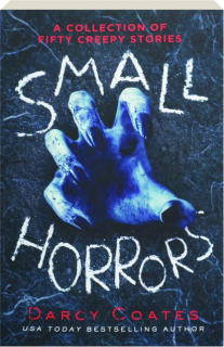 SMALL HORRORS