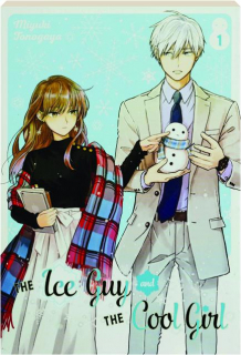 THE ICE GUY AND THE COOL GIRL, VOL. 1