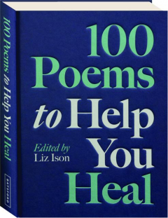 100 POEMS TO HELP YOU HEAL