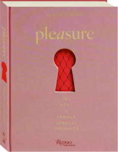 PLEASURE: The Keys to Female Sensual Delights