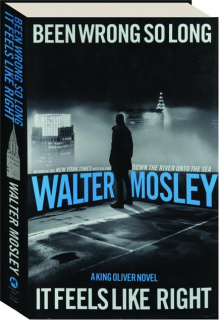 BEEN WRONG SO LONG IT FEELS LIKE RIGHT