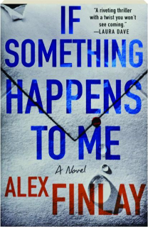 IF SOMETHING HAPPENS TO ME