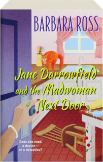 JANE DARROWFIELD AND THE MADWOMAN NEXT DOOR