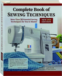 COMPLETE BOOK OF SEWING TECHNIQUES, 2ND EDITION