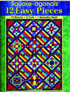 SQUARE-AGONALS: 12 Easy Pieces