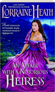 AN AFFAIR WITH A NOTORIOUS HEIRESS