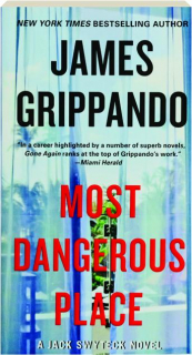 MOST DANGEROUS PLACE