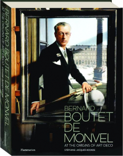 BERNARD BOUTET DE MONVEL: At the Origins of Art Deco