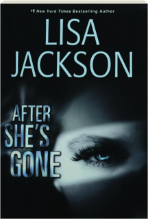 AFTER SHE'S GONE