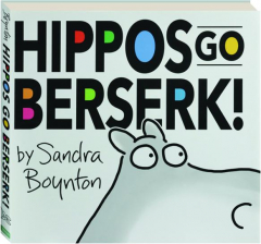 HIPPOS GO BESERK!