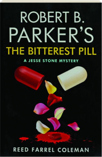 ROBERT B. PARKER'S THE BITTEREST PILL