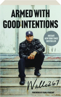 ARMED WITH GOOD INTENTIONS