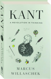 KANT: A Revolution in Thinking