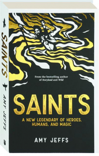 SAINTS: A New Legendary of Heroes, Humans, and Magic