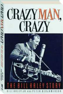 CRAZY MAN, CRAZY: The Bill Haley Story