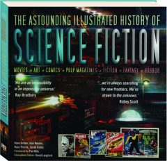 THE ASTOUNDING ILLUSTRATED HISTORY OF SCIENCE FICTION