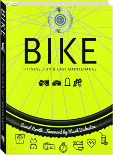 BIKE: Fitness, Fun & Easy Maintenance
