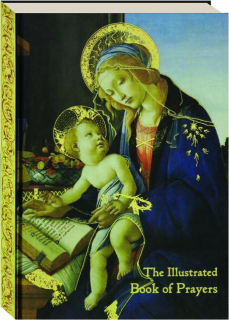 THE ILLUSTRATED BOOK OF PRAYERS: Poems, Prayers and Thoughts for Every Day