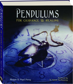 PENDULUMS FOR GUIDANCE & HEALING
